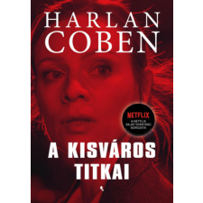Harlan Coben - A kisváros titkai egyéb könyv