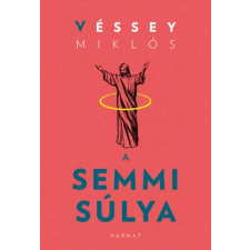 Harmat A semmi súlya egyéb e-könyv