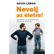 Harmat Kevin Leman - Nevelj az életre! (új példány) életmód, egészség