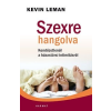 Harmat Kiadó Kevin Leman: Szexre hangolva - Kendőzetlenül a házassági intimitásról