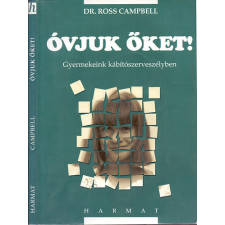 Harmat Kiadó Óvjuk őket! - Gyermekeink kábítószerveszélyben antikvárium - használt könyv