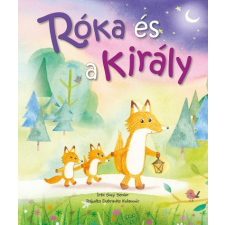 Harmat Kiadó Róka és a király gyermek- és ifjúsági könyv