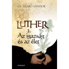 Harmat Luther II. - Az igazság és az élet egyéb e-könyv