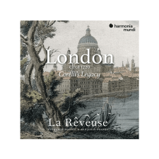 Harmonia Mundi La Rêveuse, Florence Bolton, Benjamin Perrot - London circa 1720 - Corelli's Legacy (Cd) klasszikus