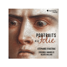 Harmonia Mundi Stéphanie d'Oustrac, Héloïse Gaillard - Portraits de la Folie (Cd) klasszikus