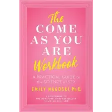 Harper Collins Publishers Come as You Are Workbook | Emily Nagoski egyéb könyv