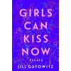 Harper Collins Publishers Girls Can Kiss Now | GUTOWITZ JILL