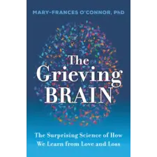 Harper Collins Publishers Grieving Brain | Mary-Frances O'Connor egyéb könyv