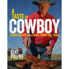 Harper Collins Publishers Taste Of Cowboy | Kent Rollins,Shannon Keller Rollins egyéb könyv