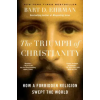 Harper Collins Publishers Triumph of Christianity | Bart D Ehrman