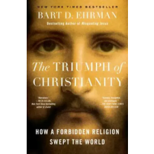 Harper Collins Publishers Triumph of Christianity | Bart D Ehrman egyéb könyv