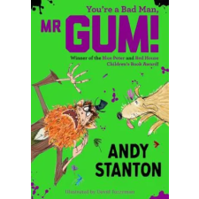 Harper Collins Publishers You're a Bad Man, Mr Gum! | Andy Stanton egyéb könyv