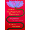 HARPER ONE Women Who Wear Only Themselves | Arundhathi Subramaniam