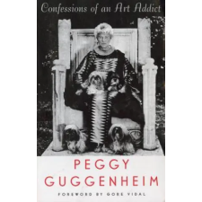 HarperCollins Confessions of an Art Addict | Peggy Guggenheim egyéb könyv