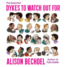 HarperCollins Essential Dykes To Watch Out For | BECHDEL ALISON egyéb könyv