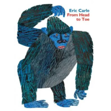 HarperCollins From Head to Toe Padded Board Book | Eric Carle,Eric Carle egyéb könyv