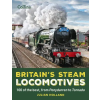 HarperCollins Publishers 100 Best British Locomotives | Julian Holland