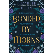 HarperCollins Publishers Bonded by Thorns | Elizabeth Helen egyéb könyv