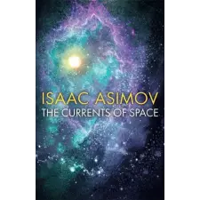 HarperCollins Publishers Currents of Space | Isaac Asimov egyéb könyv