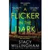 HarperCollins Publishers Flicker in the Dark | Stacy Willingham
