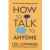 HarperCollins Publishers How to Talk to Anyone | Leil Lowndes