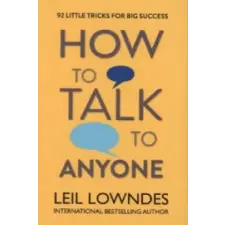 HarperCollins Publishers How to Talk to Anyone | Leil Lowndes egyéb könyv