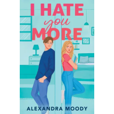HarperCollins Publishers I Hate You More | Alexandra Moody idegen nyelvű könyv