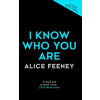 HarperCollins Publishers I Know Who You Are | Alice Feeney