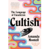 HarperCollins Publishers Inc Cultish | Amanda Montell