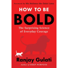 HarperCollins Publishers Inc How to Be Bold | GULATI RANJAY egyéb könyv