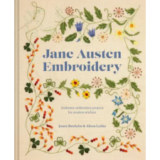 HarperCollins Publishers Jane Austen Embroidery | Jennie Batchelor,Alison Larkin egyéb könyv