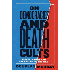 HarperCollins Publishers On Democracies and Death Cults | Douglas Murray egyéb könyv