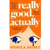 HarperCollins Publishers Really Good, Actually | Monica Heisey