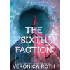 HarperCollins Publishers SIXTH FACTION EXAIIE PB – Veronica Roth (Puha kötésű)