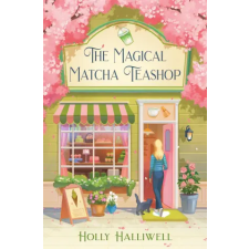 HarperCollins Publishers The Magical Matcha Teashop | Natasha Bache egyéb könyv