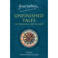 HarperCollins Publishers Unfinished Tales | John Ronald Reuel Tolkien egyéb könyv