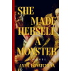 HarperCollins She Made Herself a Monster – KOVATCHEVA ANNA (Kemény kötésű)