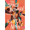 HarperCollins The Space Between Here &amp; Now | Sarah Suk