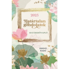 Határtalan Gondolatok Határidőnapló 2025 határidőnapló