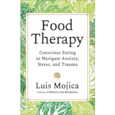Hay House UK Ltd Food Therapy | MOJICA LUIS egyéb könyv