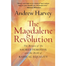Hay House UK Ltd Magdalene Revolution | Andrew Harvey egyéb könyv