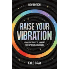 Hay House UK Ltd Raise Your Vibration (New Edition) | Kyle Gray egyéb könyv