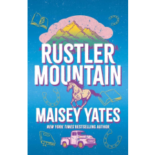 Headline Books Rustler Mountain: A sweet and spicy, opposites attract cowboy romance regény