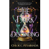 Headline Publishing Group Dark is Descending – Chloe C. Penaranda (Puha kötésű)