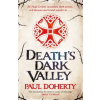 Headline Publishing Group Death's Dark Valley (Hugh Corbett 20) | Paul Doherty