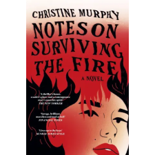 Headline Publishing Group Notes on Surviving the Fire | Christine Murphy idegen nyelvű könyv