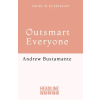 Headline Publishing Group Outsmart Everyone | Andrew Bustamante