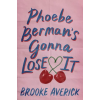 Headline Publishing Group Phoebe Berman's Gonna Lose It | Brooke Averick