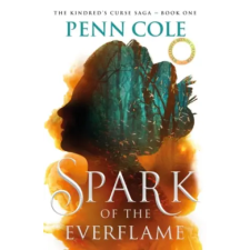 Headline Publishing Group Spark of the Everflame | Penn Cole egyéb könyv