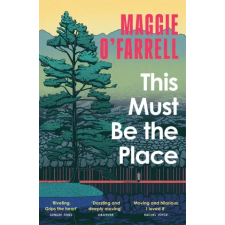 Headline Publishing Group This Must Be the Place | Maggie O'Farrell egyéb könyv